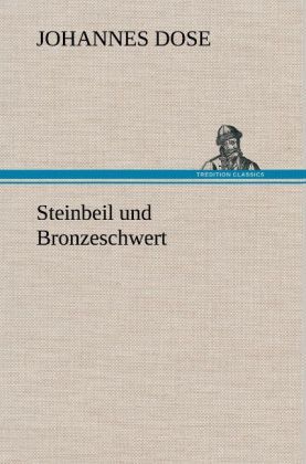Produktbild: Steinbeil und Bronzeschwert