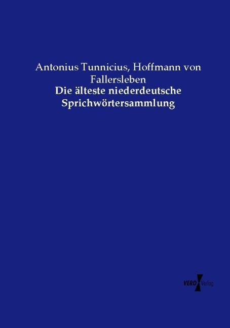 Produktbild: Die &auml;lteste niederdeutsche Sprichw&ouml;rtersammlung