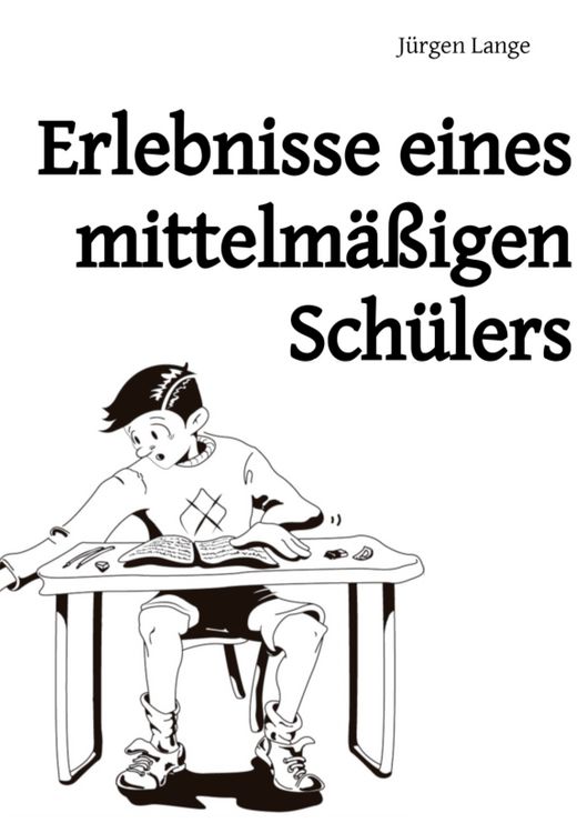 Produktbild: Erlebnisse eines mittelm&auml;&szlig;igen Sch&uuml;lers