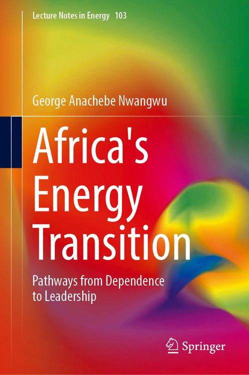 Bild vom Artikel Africa's Energy Transition vom Autor George Anachebe Nwangwu