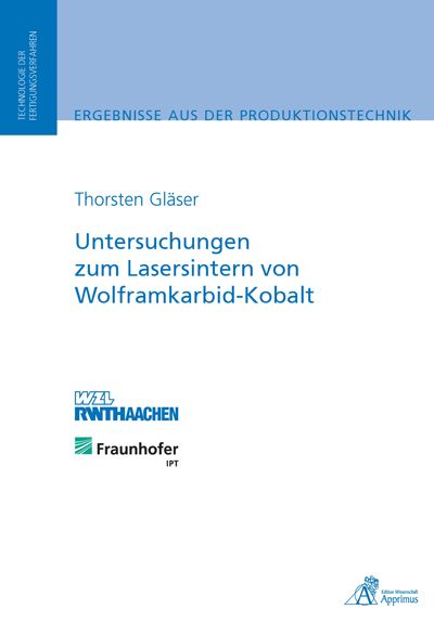 Produktbild: Untersuchungen zum Lasersintern von Wolframkarbid-Kobalt