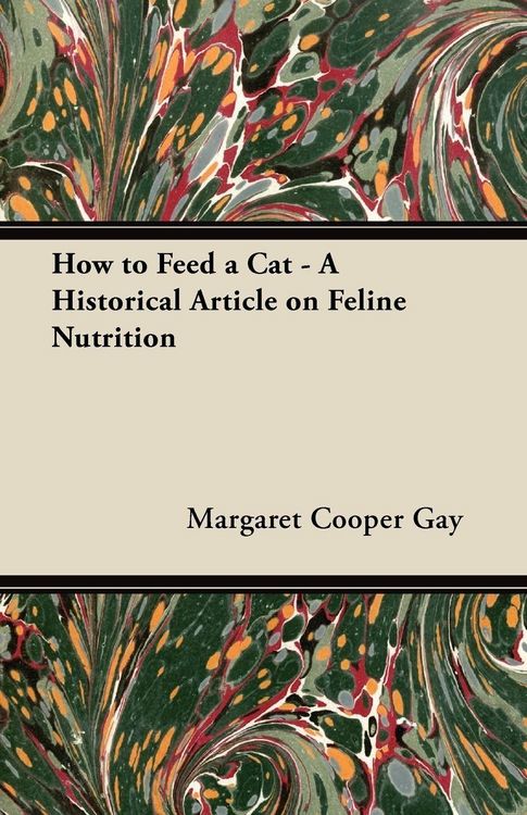 Produktbild: How to Feed a Cat - A Historical Article on Feline Nutrition