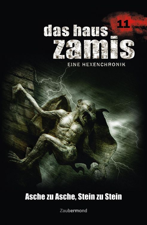 Produktbild: Das Haus Zamis 11 - Asche zu Asche, Stein zu Stein