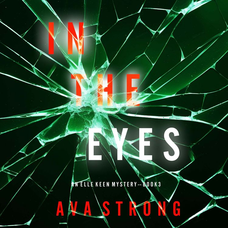 Produktbild: In The Eyes (An Elle Keen FBI Suspense Thriller&mdash;Book 3)