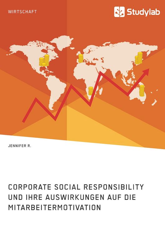 Produktbild: Corporate Social Responsibility und ihre Auswirkungen auf die Mitarbeitermotivation