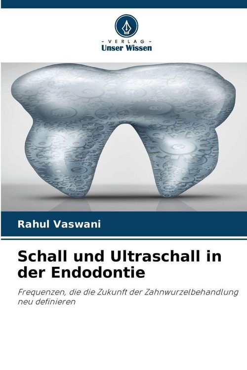 Produktbild: Schall und Ultraschall in der Endodontie