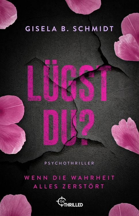 Produktbild: L&uuml;gst Du? Wenn die Wahrheit alles zerst&ouml;rt