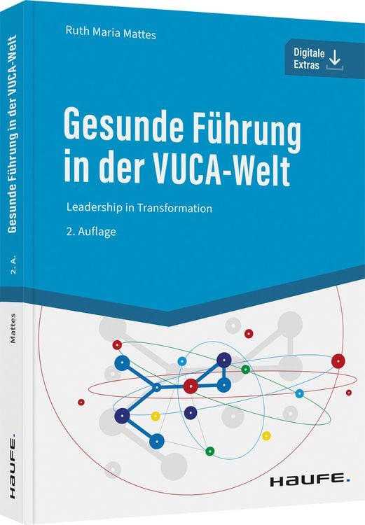 Bild vom Artikel Gesunde Führung in der VUCA-Welt vom Autor Ruth Maria Mattes