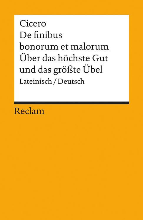 Produktbild: De finibus bonorum et malorum / &Uuml;ber das h&ouml;chste Gut und das gr&ouml;sste &Uuml;bel