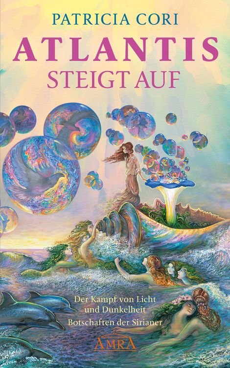 Produktbild: ATLANTIS STEIGT AUF. Der Kampf von Licht und Dunkelheit. Botschaften der Sirianer