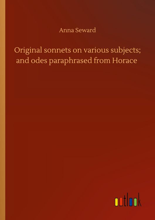 Produktbild: Original sonnets on various subjects; and odes paraphrased from Horace