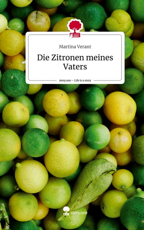 Produktbild: Die Zitronen meines Vaters. Life is a Story - story.one