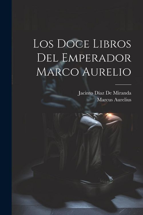Produktbild: Los Doce Libros Del Emperador Marco Aurelio