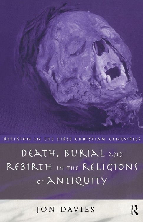 Produktbild: Death, Burial and Rebirth in the Religions of Antiquity