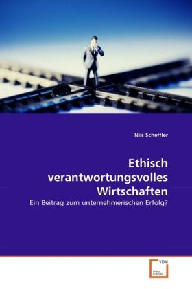 Produktbild: Scheffler, N: Ethisch verantwortungsvolles Wirtschaften