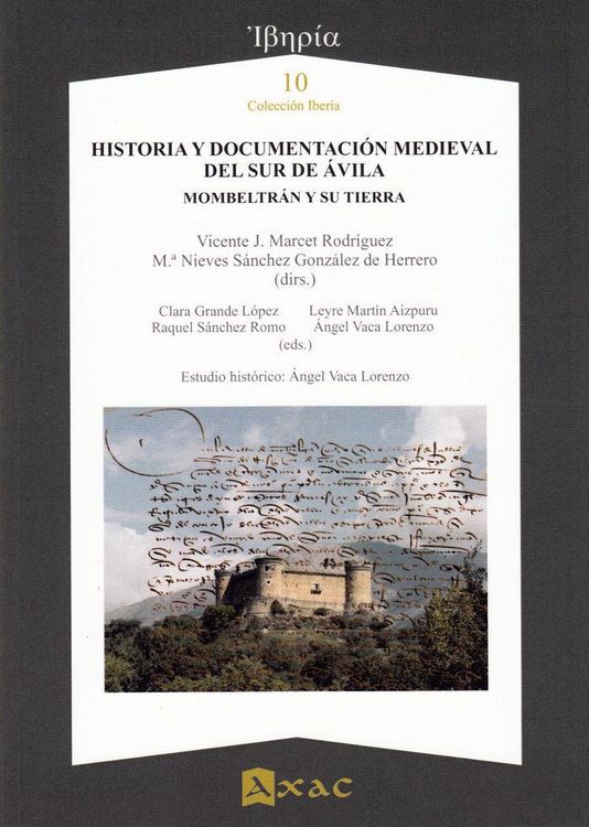 Produktbild: Historia y documentaci&oacute;n medieval del sur de &Aacute;vila : Mombeltr&aacute;n y su tierra