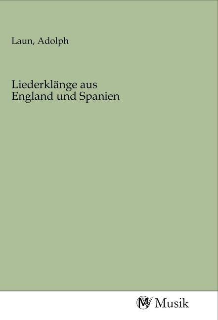 Produktbild: Liederkl&auml;nge aus England und Spanien