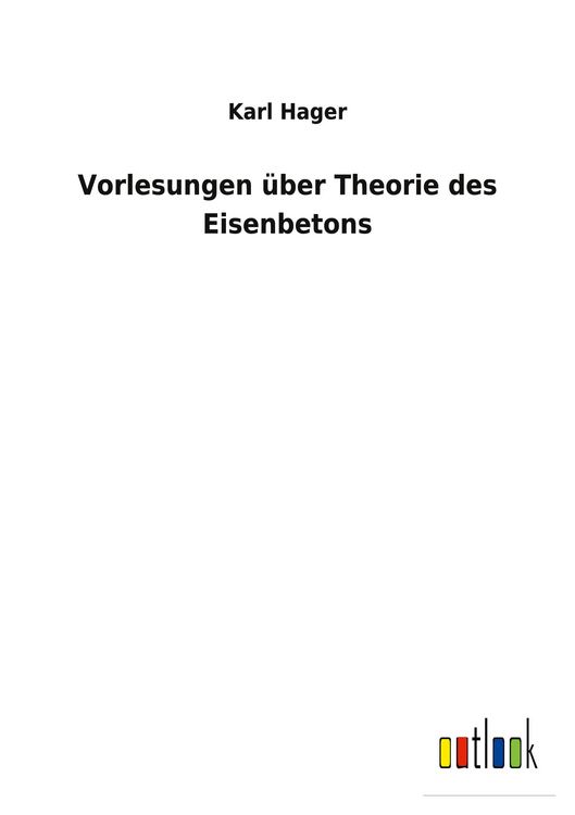 Produktbild: Vorlesungen &uuml;ber Theorie des Eisenbetons