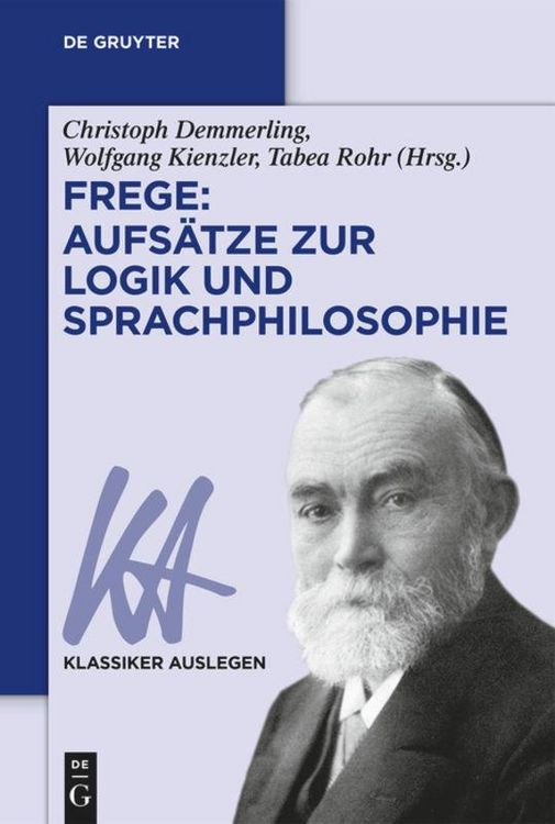 Produktbild: Frege: Aufs&auml;tze zur Logik und Sprachphilosophie