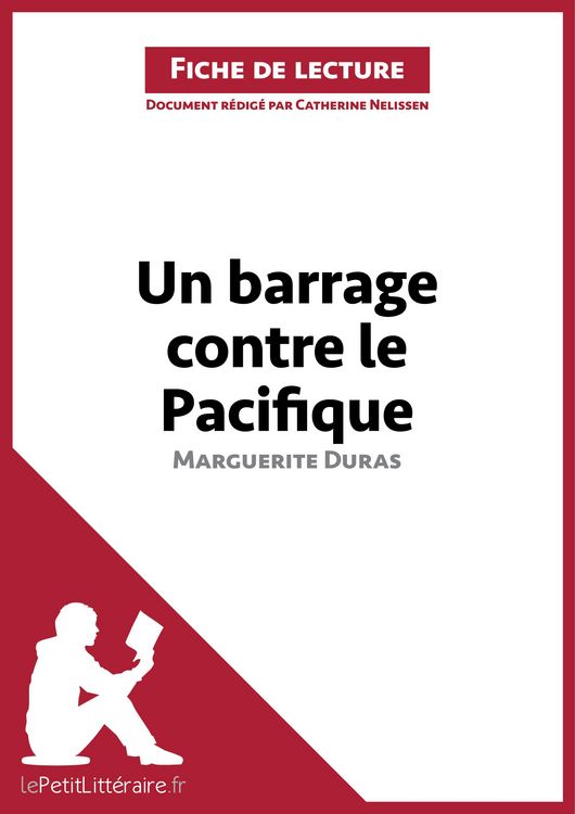 Produktbild: Un barrage contre le Pacifique de Marguerite Duras (Fiche de lecture)