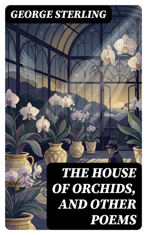 Produktbild: The House of Orchids, and Other Poems