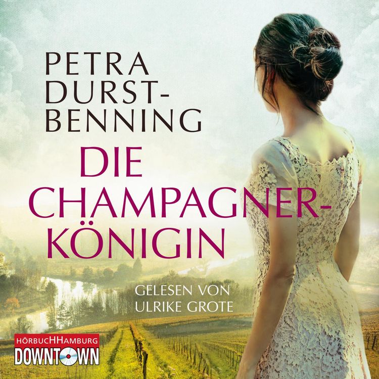 Produktbild: Die Champagnerk&ouml;nigin