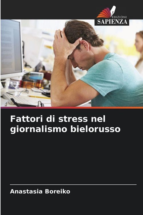 Produktbild: Fattori di stress nel giornalismo bielorusso