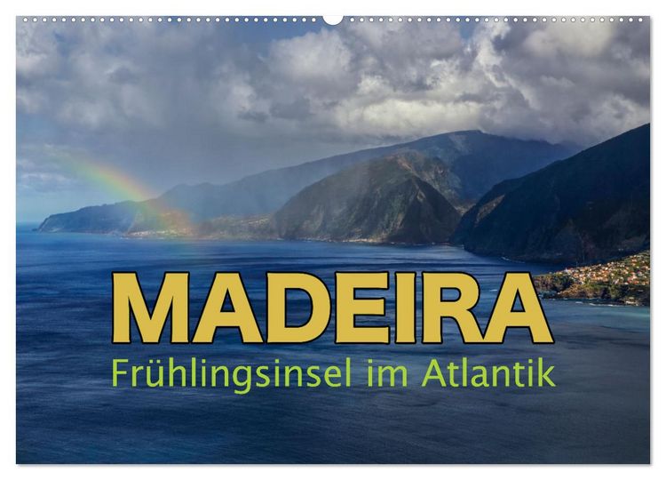 Produktbild: Madeira - Fr&uuml;hlingsinsel im Atlantik (Wandkalender 2026 DIN A2 quer), CALVENDO Monatskalender
