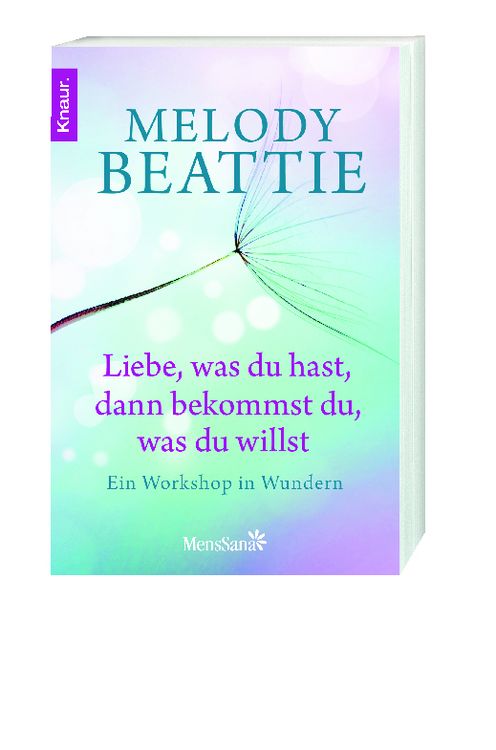 Produktbild: Liebe, was du hast, dann bekommst du, was du willst