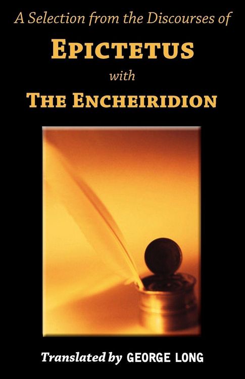 Produktbild: A Selection from the Discourses of Epictetus with the Encheiridion