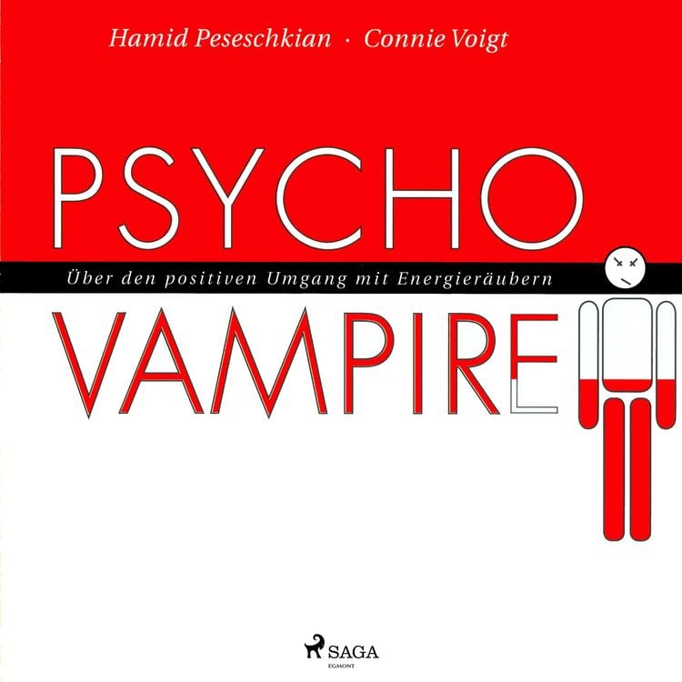 Produktbild: Psychovampire - &Uuml;ber den positiven Umgang mit Energier&auml;ubern (Ungek&uuml;rzt)