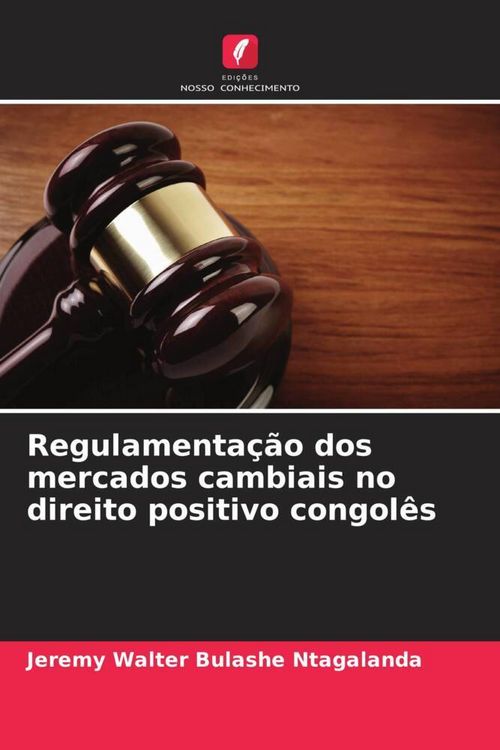Produktbild: Regulamenta&ccedil;&atilde;o dos mercados cambiais no direito positivo congol&ecirc;s