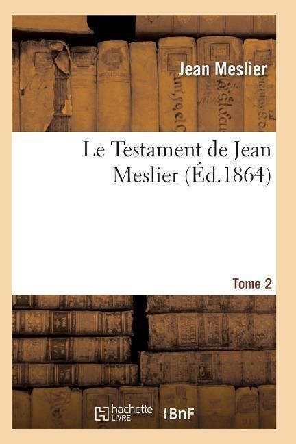 Produktbild: Le Testament de Jean Meslier. Tome 2