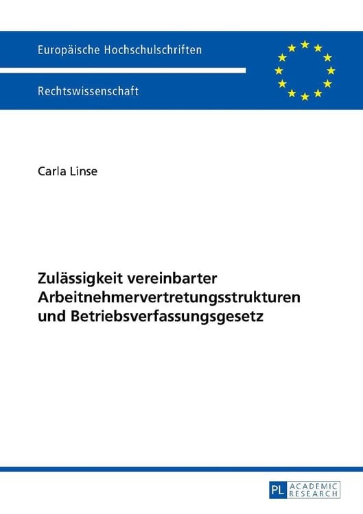 Produktbild: Zulaessigkeit vereinbarter Arbeitnehmervertretungsstrukturen und Betriebsverfassungsgesetz