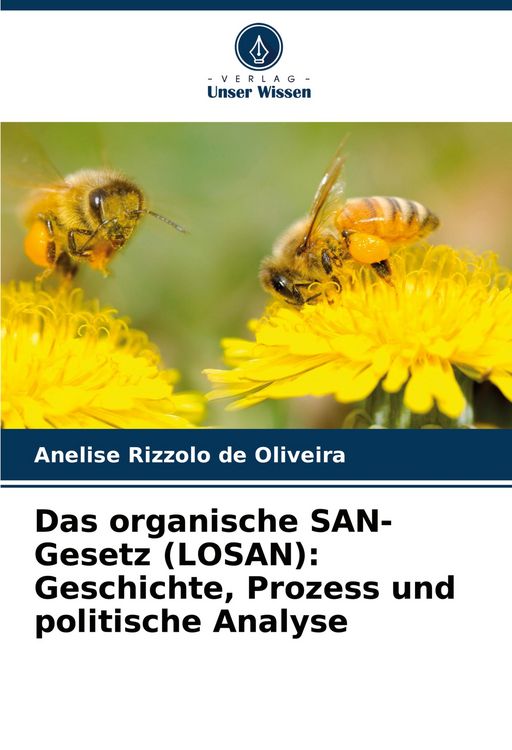 Produktbild: Das organische SAN-Gesetz (LOSAN): Geschichte, Prozess und politische Analyse