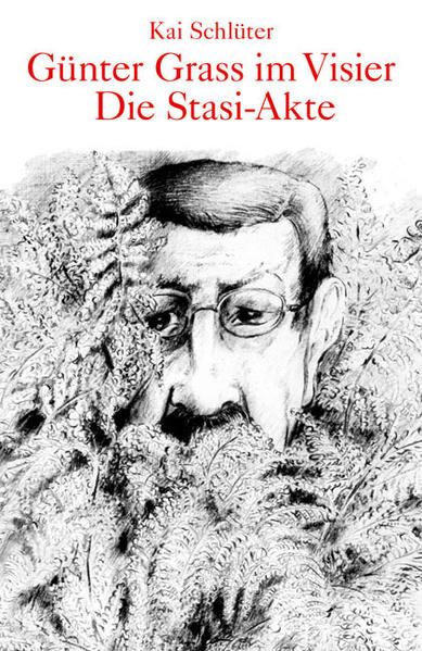 Produktbild: G&uuml;nter Grass im Visier &ndash; Die Stasi-Akte