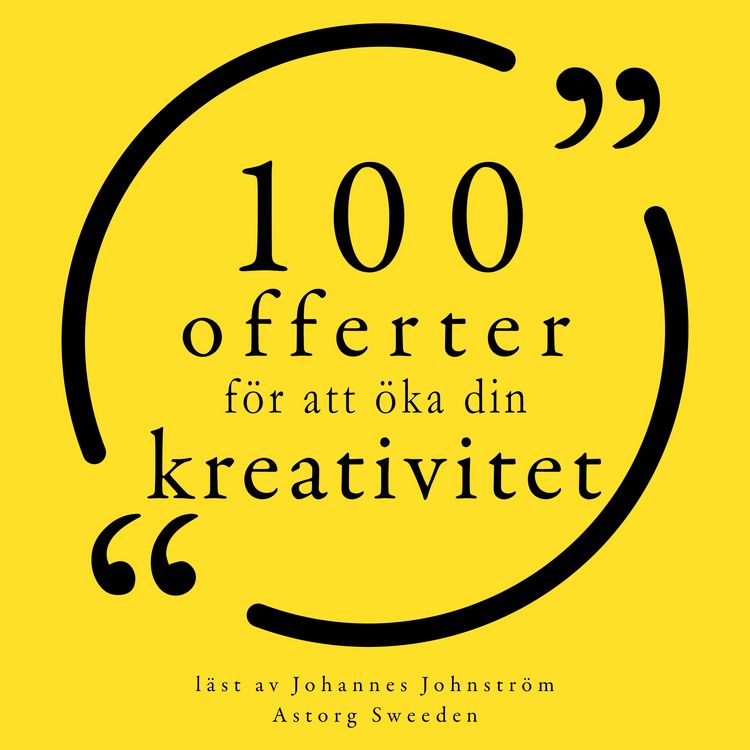 Produktbild: 100 citat f&ouml;r att &ouml;ka din kreativitet