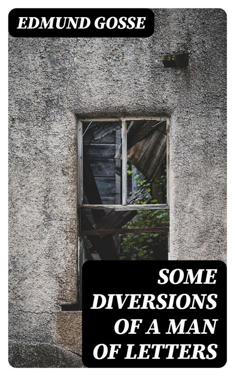 Produktbild: Some Diversions of a Man of Letters