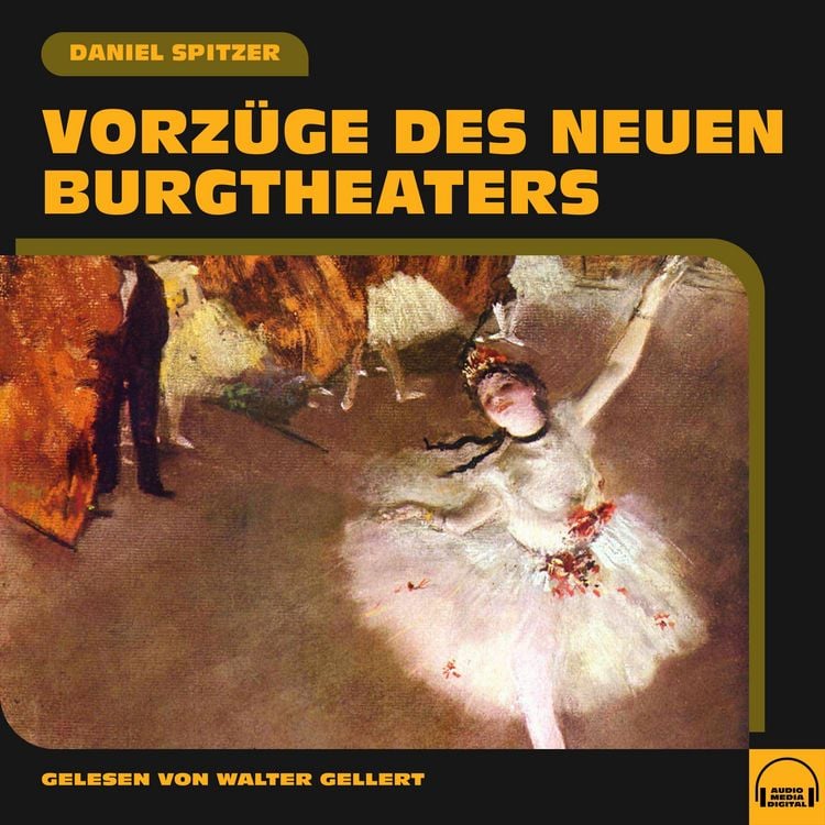 Produktbild: Vorz&uuml;ge des neuen Burgtheaters