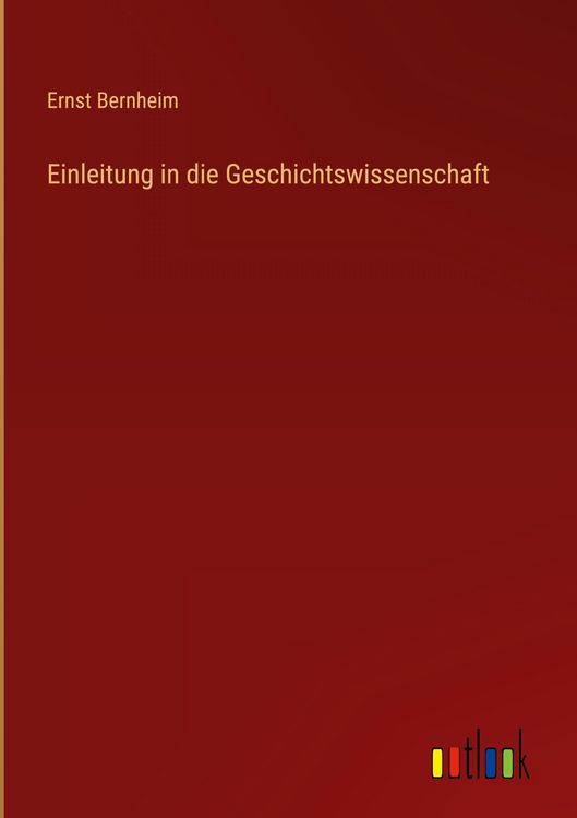 Produktbild: Einleitung in die Geschichtswissenschaft