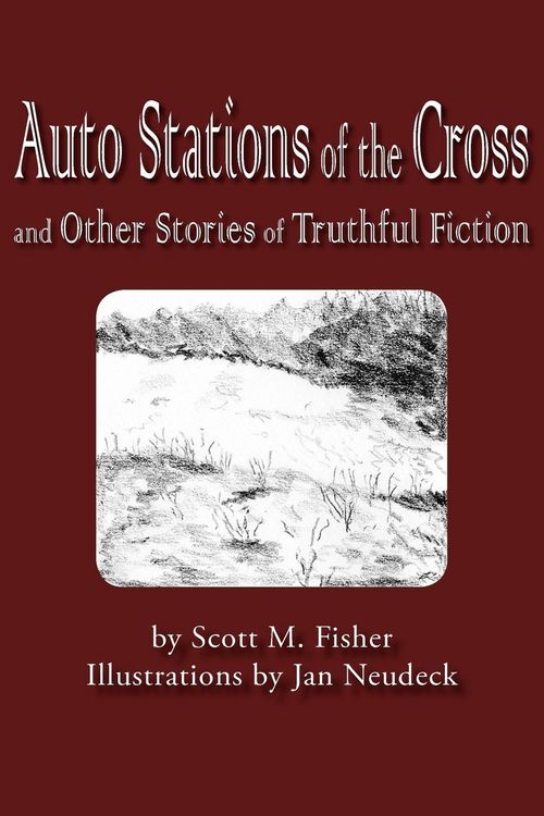 Produktbild: Auto Stations of the Cross and Other Stories of Truthful Fiction