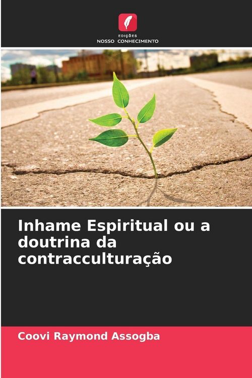 Produktbild: Inhame Espiritual ou a doutrina da contraccultura&ccedil;&atilde;o
