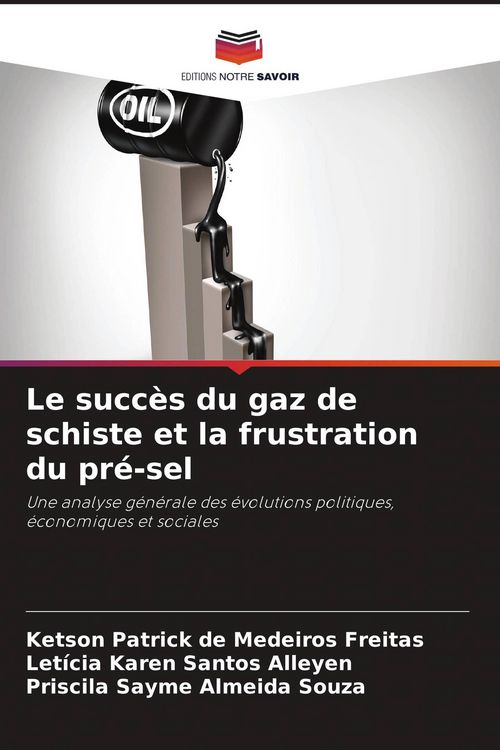 Produktbild: Le succ&egrave;s du gaz de schiste et la frustration du pr&eacute;-sel