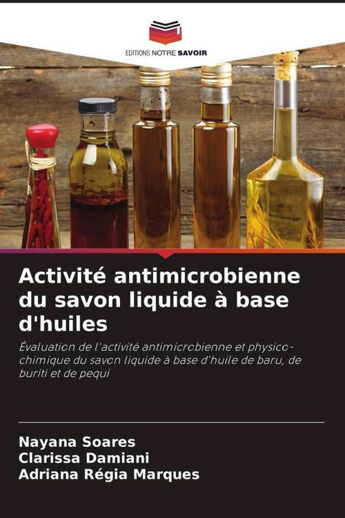 Produktbild: Activit&eacute; antimicrobienne du savon liquide &agrave; base d'huiles