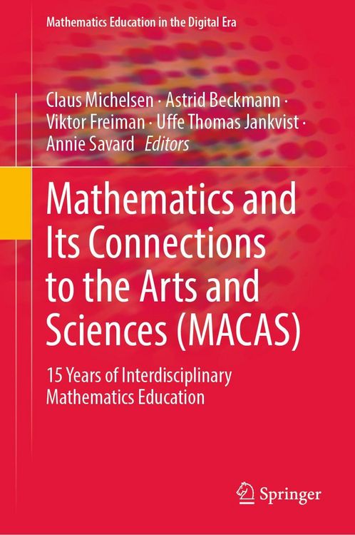 Produktbild: Mathematics and Its Connections to the Arts and Sciences (MACAS)