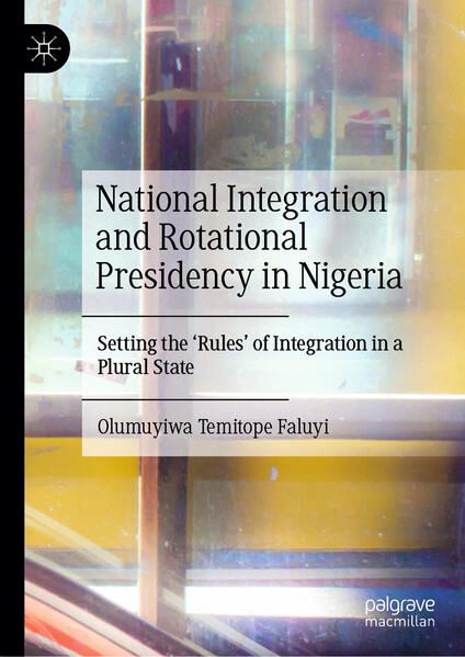 Produktbild: National Integration and Rotational Presidency in Nigeria