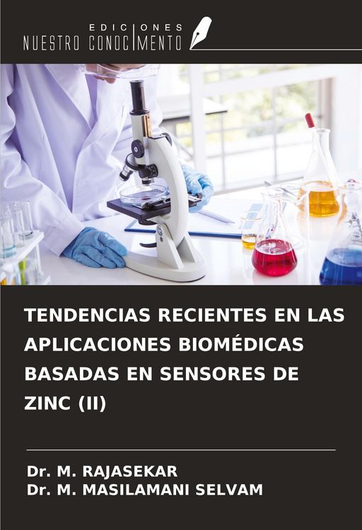 Produktbild: Tendencias Recientes En Las Aplicaciones Biom&eacute;dicas Basadas En Sensores De Zinc (ii)