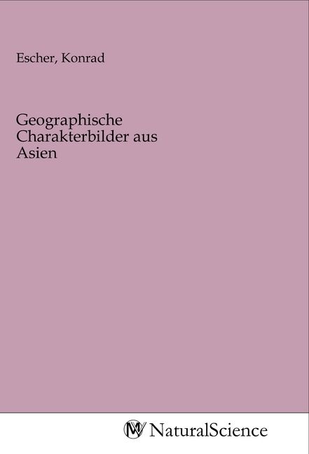 Produktbild: Geographische Charakterbilder aus Asien