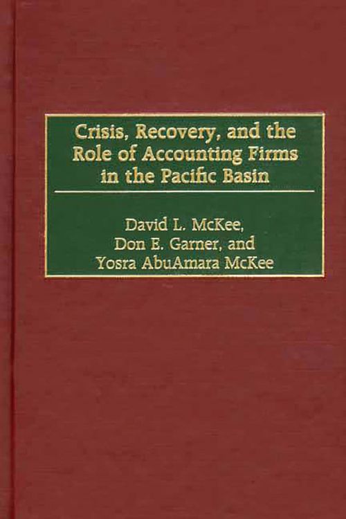 Produktbild: Crisis, Recovery, and the Role of Accounting Firms in the Pacific Basin