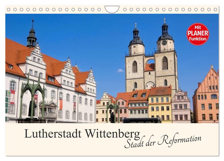 Produktbild: Lutherstadt Wittenberg - Stadt der Reformation (Wandkalender 2026 DIN A4 quer), CALVENDO Monatskalender